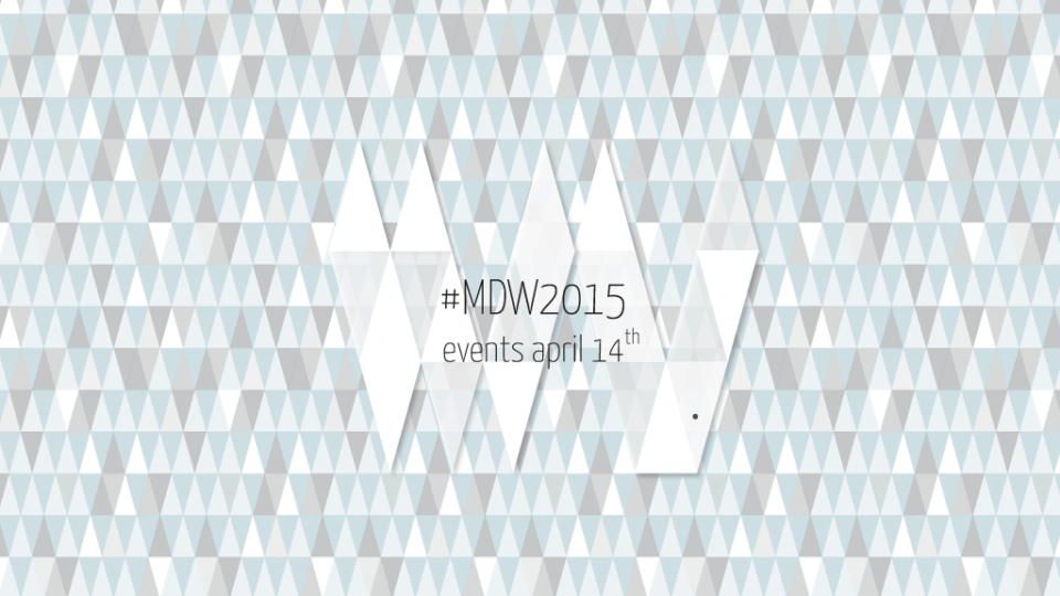 #MDW2015 – MARTEDÍ 14