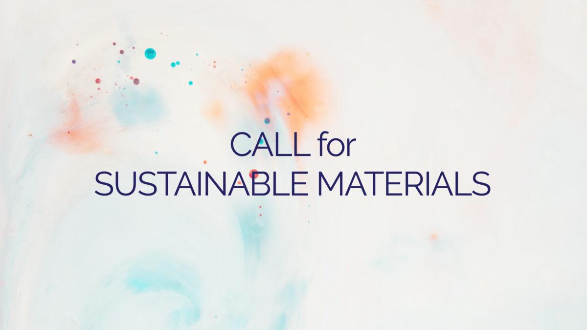 CALL for SUSTAINABLE MATERIALS